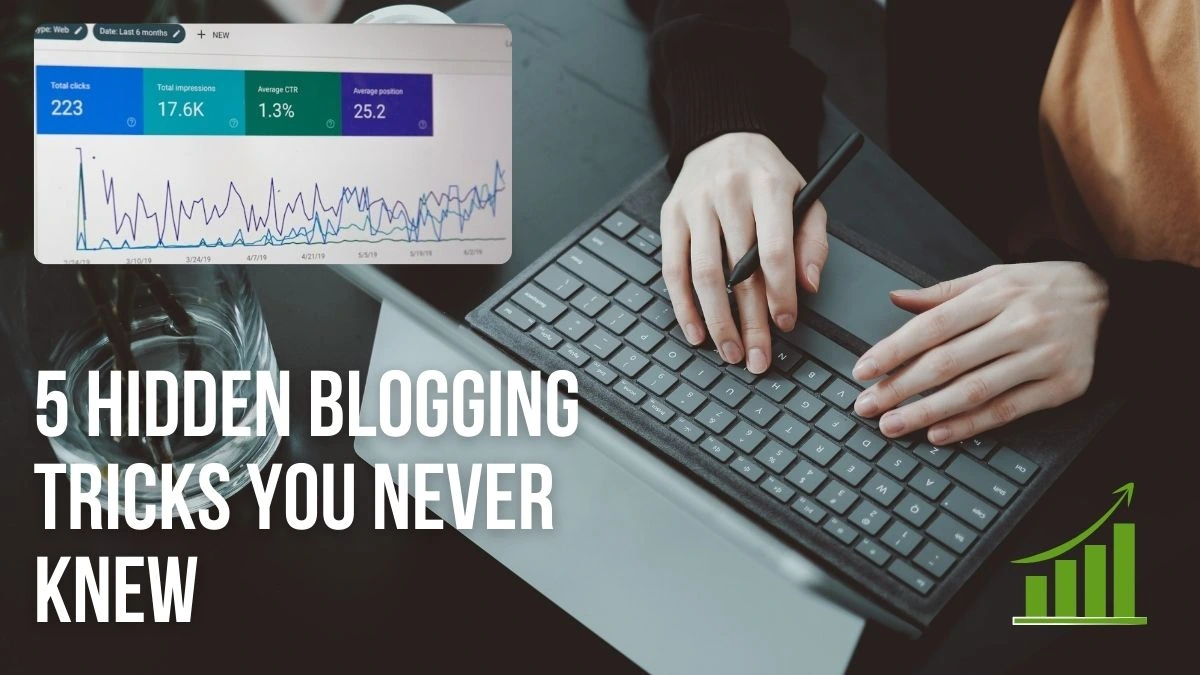 5 Hidden Blogging Tricks You Never Knew